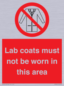 Lab coats must not be worn in this area